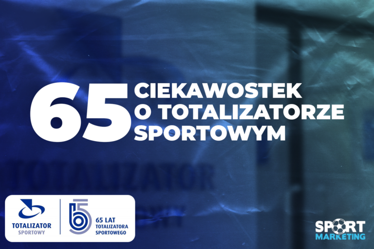 65 ciekawostek na 65 urodziny Totalizatora Sportowego