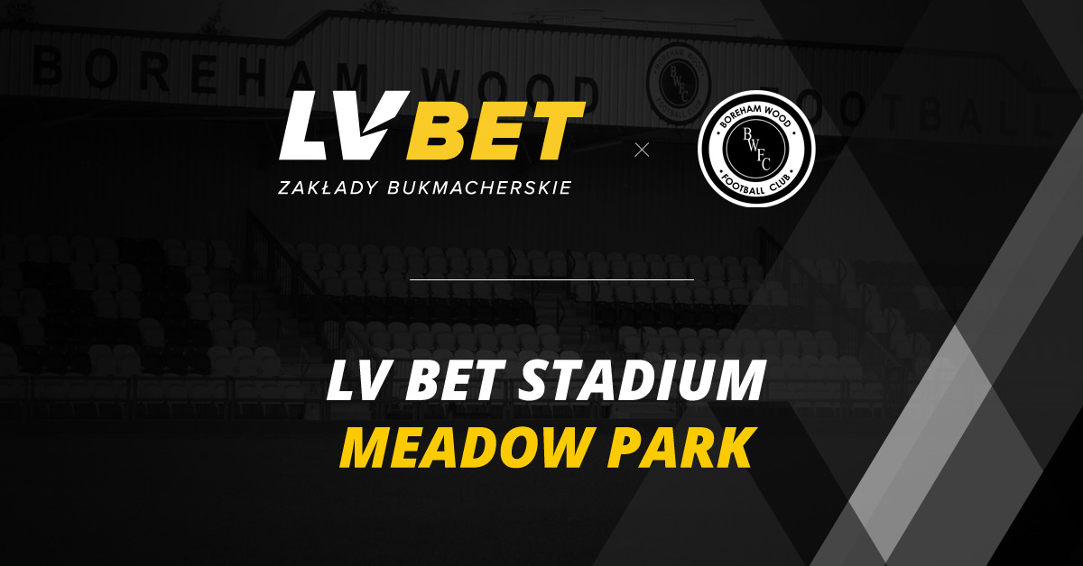 LV BET SPONSOREM TYTULARNYM STADIONU BOREHAM WOOD FC