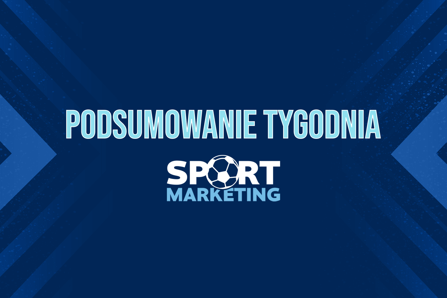 Sportmarketing w pigułce. Podsumowanie tygodnia 14.11-20.11