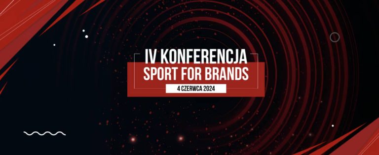 Juz 4 czerwca odbędzie się konferencja Sport For Brands