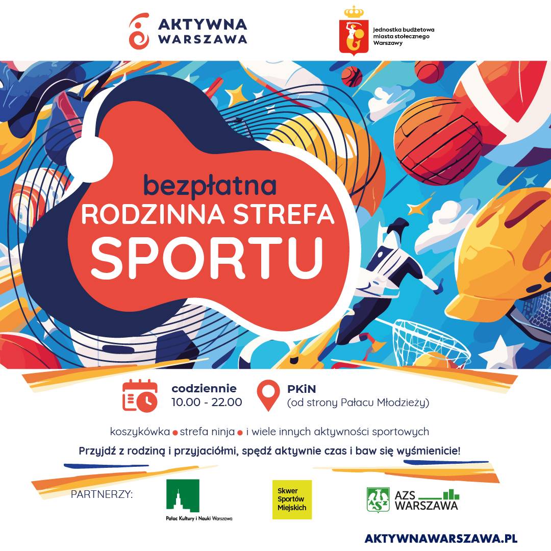 Rodzinna strefa sportu przed Pałacem Kultury i Nauki!