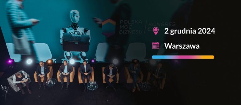 Kongres Polska Moc Biznesu 2024: bezpieczeństwo, technologia i społeczna odpowiedzialność